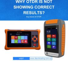Why OTDR is Not Showing Correct Results?